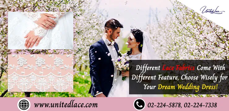 Different Lace Fabrics Come with Different Feature, Choose Wisely for Your Dream Wedding Dress!​